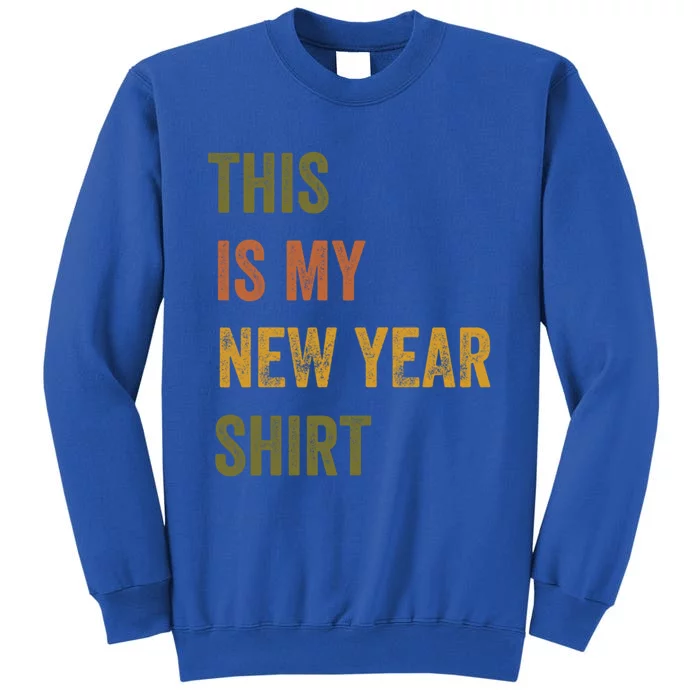 This Is My New Year Retro Vintage Text Gift Sweatshirt