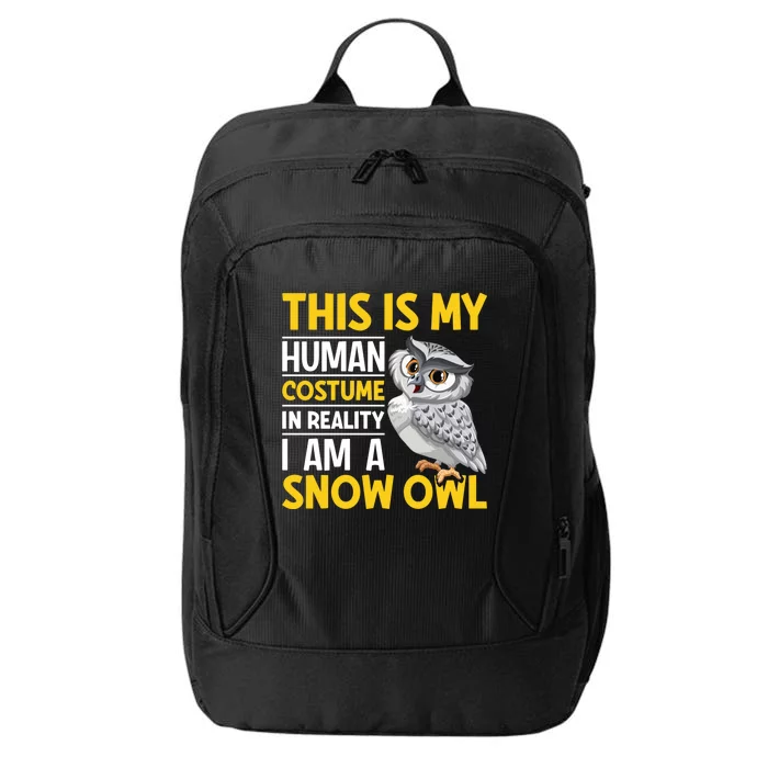 This Is My Hu Costume In Reality I Am A Snow Owl Meaningful Gift City Backpack