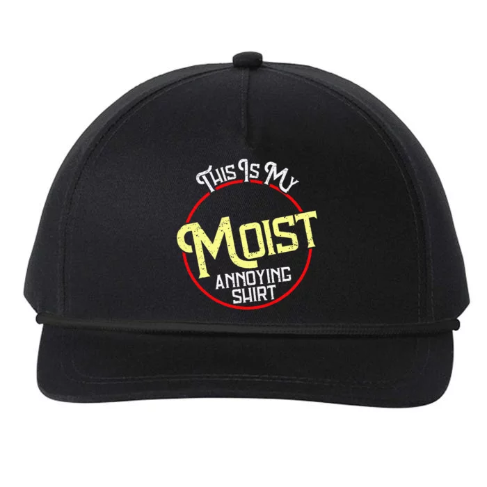 This Is My Moist Annoying Moist Word Meme Pun Joke Humor Snapback Five-Panel Rope Hat