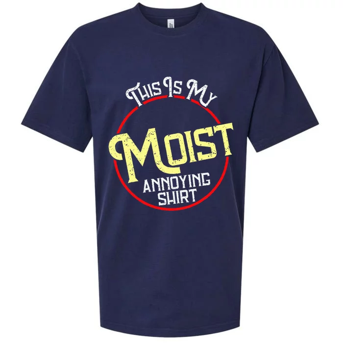 This Is My Moist Annoying Moist Word Meme Pun Joke Humor Sueded Cloud Jersey T-Shirt