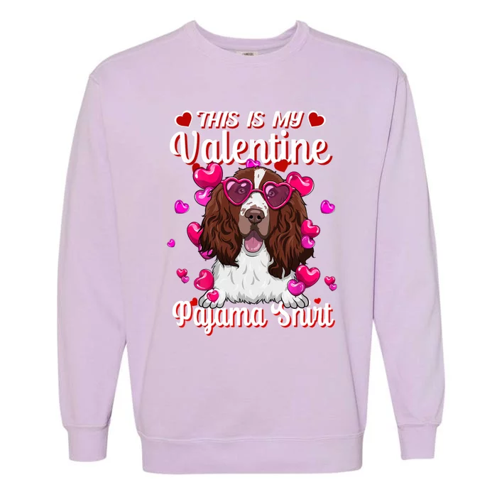 This Is My Valentine Pajama Cute Gift English Setter Lovers Gift Garment-Dyed Sweatshirt