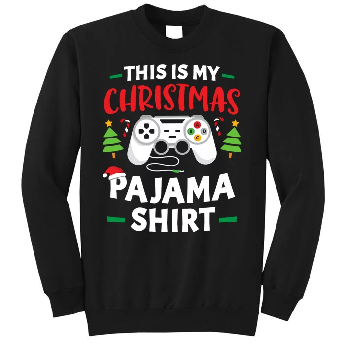 This Is My Christmas Pajamas Gamer Squad Xmas 2024 Tall Sweatshirt