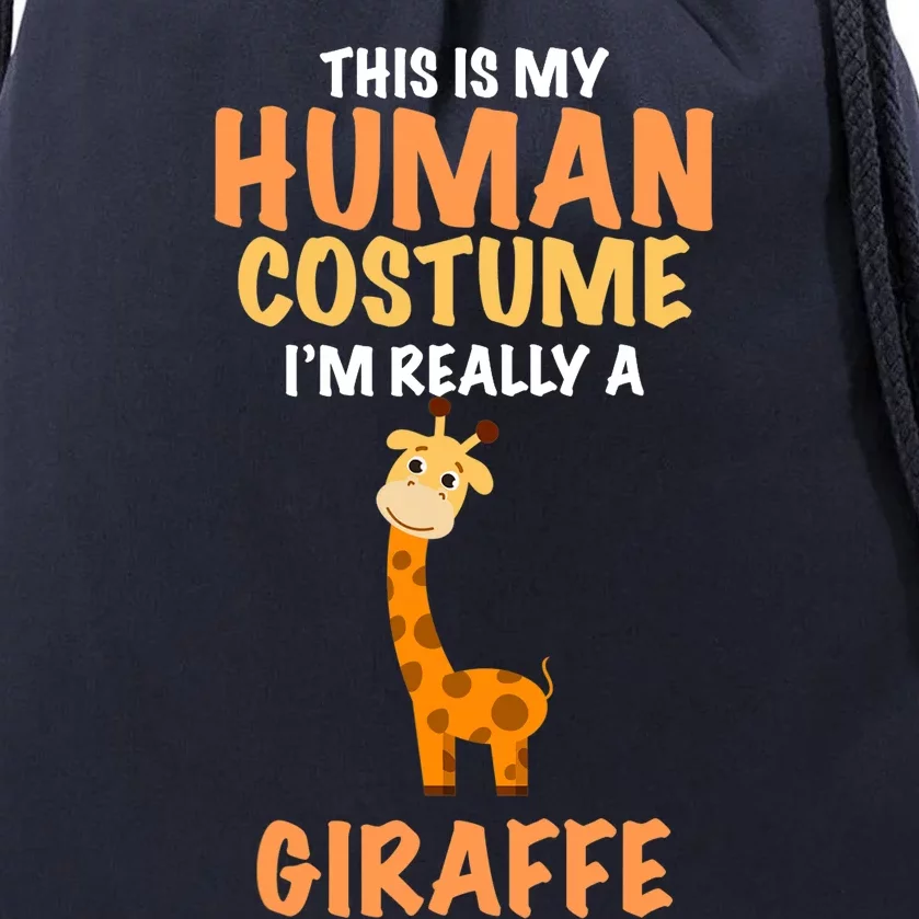 This Is My Human Costume I'm Really A Giraffe Funny Drawstring Bag