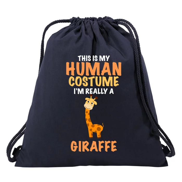 This Is My Human Costume I'm Really A Giraffe Funny Drawstring Bag