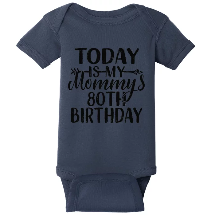 Today Is My Mommy's 80th Birthday Party Baby Bodysuit