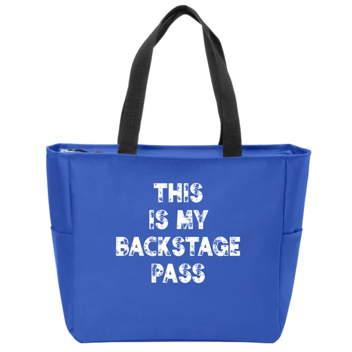 This Is My Backstage Pass Gift Zip Tote Bag