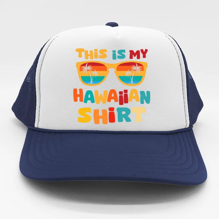 This Is My Hawaiian Tropical Luau Costume Party Hawaii Trucker Hat