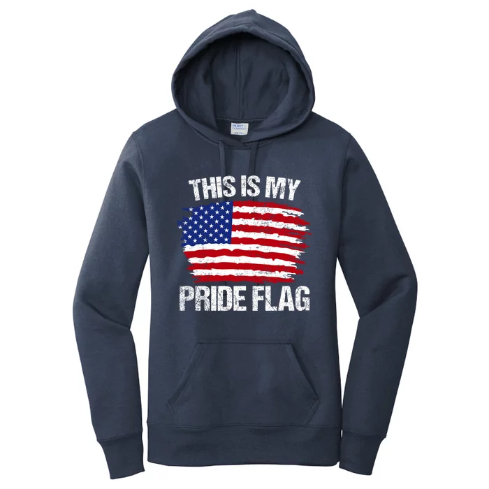 This Is My Pride Flag Usa American 4th Of July Patriotic Tee Funny Gift Women's Pullover Hoodie