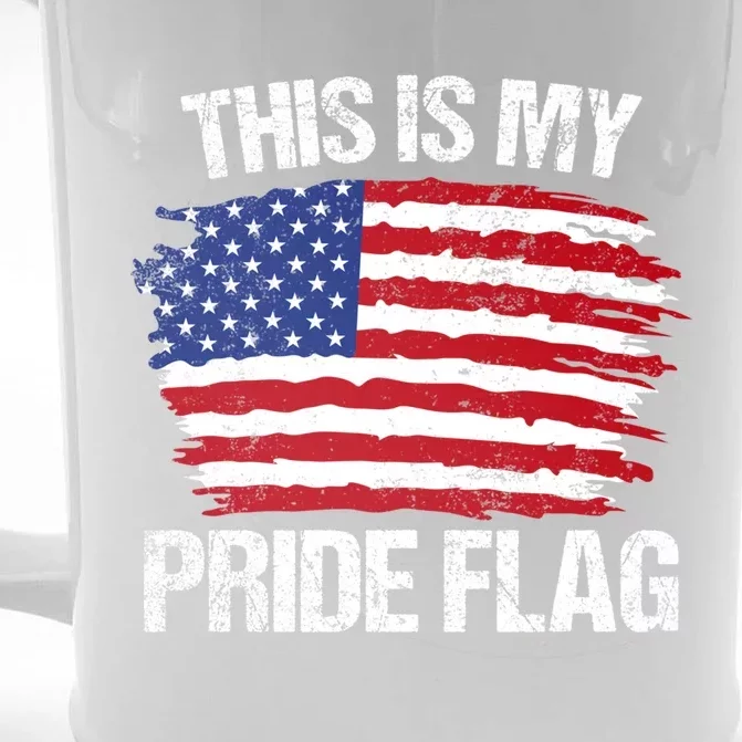 This Is My Pride Flag Usa American 4th Of July Patriotic Tee Funny Gift Front & Back Beer Stein