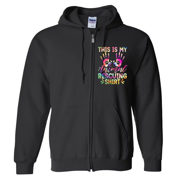 This Is My Animal Rescuing Tie Dye Dog Cat Rescue Full Zip Hoodie