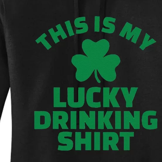 This Is My Lucky Drinking Saint Patrick's Day Women's Pullover Hoodie