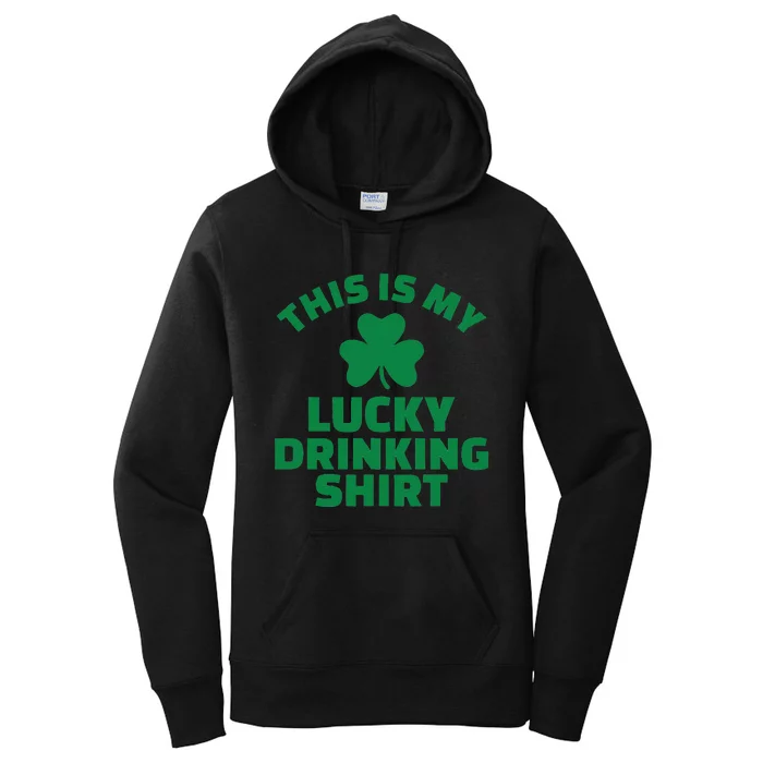 This Is My Lucky Drinking Saint Patrick's Day Women's Pullover Hoodie