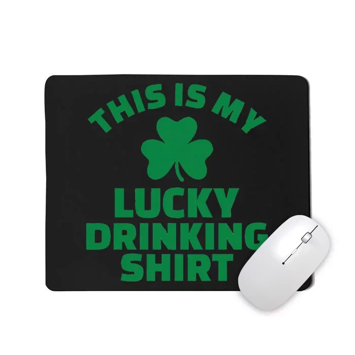 This Is My Lucky Drinking Saint Patrick's Day Mousepad