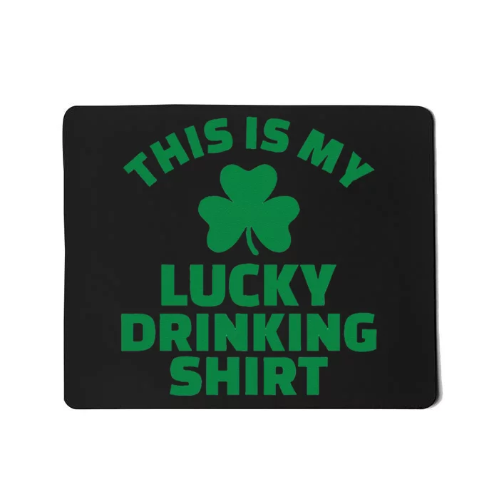 This Is My Lucky Drinking Saint Patrick's Day Mousepad