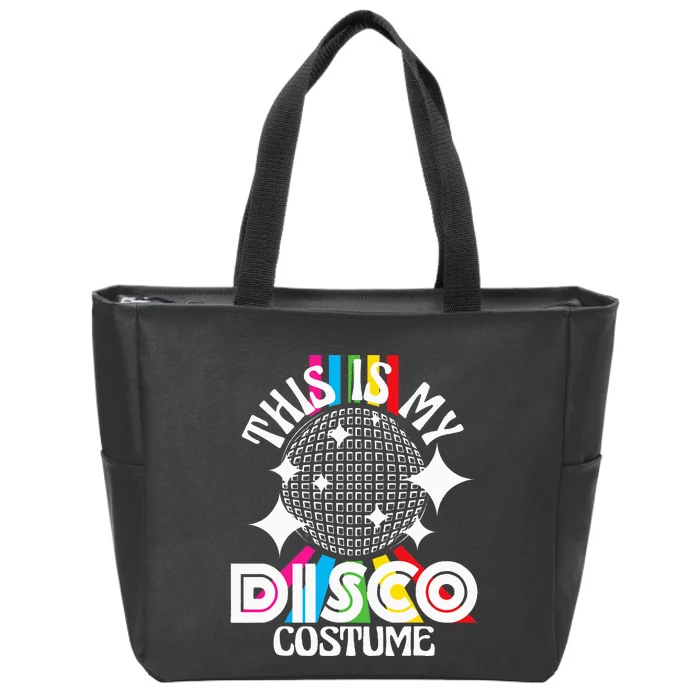 This Is My Disco Costume 1970s Funky Party Zip Tote Bag