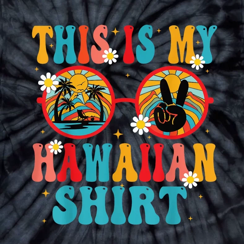 This Is My Hawaiian Shirt Tropical Luau Costume Party Hawaii Tie-Dye T-Shirt