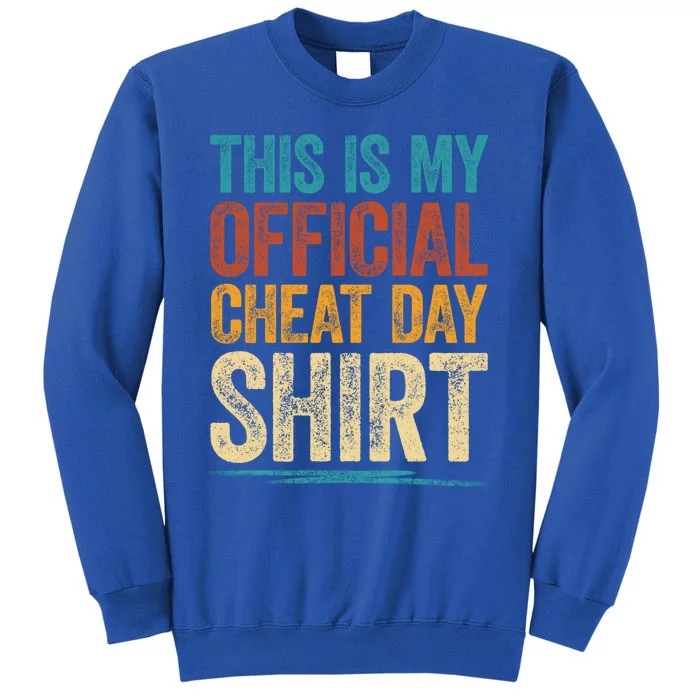 This Is My Cheat Day Meaningful Gift Fitness Diet Cheat Day Cool Gift Sweatshirt