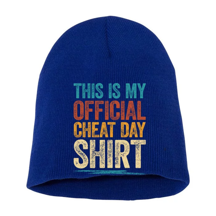 This Is My Cheat Day Meaningful Gift Fitness Diet Cheat Day Cool Gift Short Acrylic Beanie