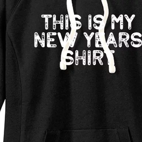 This Is My New Years Meaningful Gift Funny New Years Eve Supplies 2024 Gift Women's Fleece Hoodie