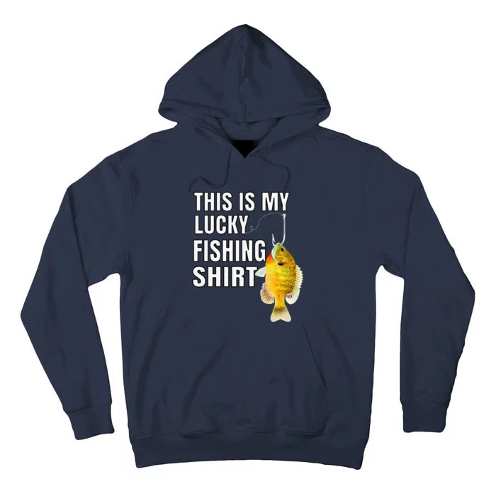 This Is My Lucky Fishing Gift For Fisherman Tall Hoodie