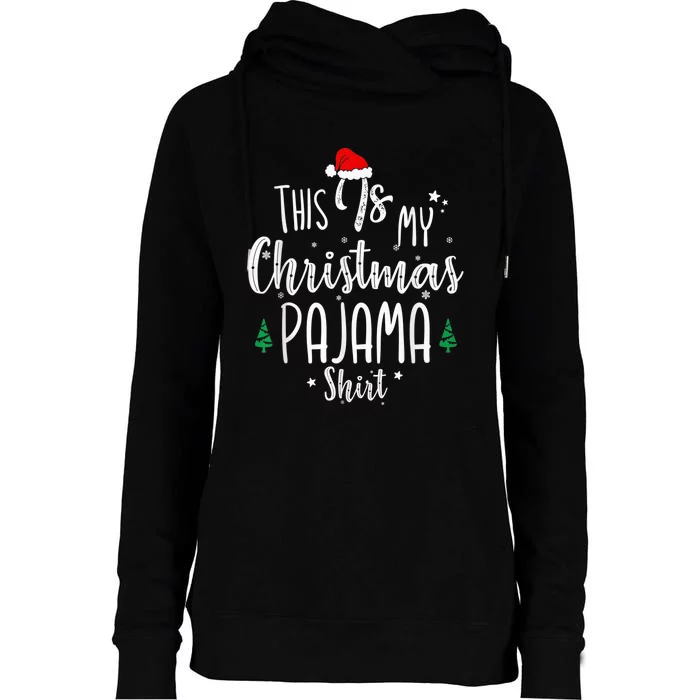 This Is My Christmas Pajama Shirt Xmas Christmas Tree Womens Funnel Neck Pullover Hood