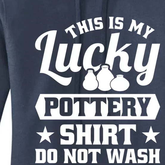 This Is My Lucky Pottery Do Not Wash Gift Women's Pullover Hoodie