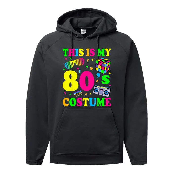 This Is My 80s Costume Fancy Dress Party IdeaHalloween Performance Fleece Hoodie