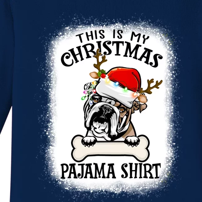 This Is My Christmas English Bulldog Dog Pajama Merry Xmas Funny Gift Baby Long Sleeve Bodysuit