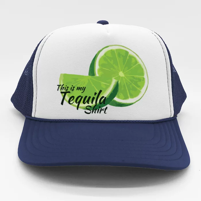 This Is My Tequila Trucker Hat