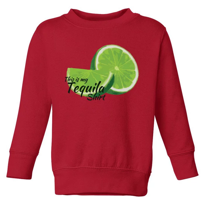 This Is My Tequila Toddler Sweatshirt