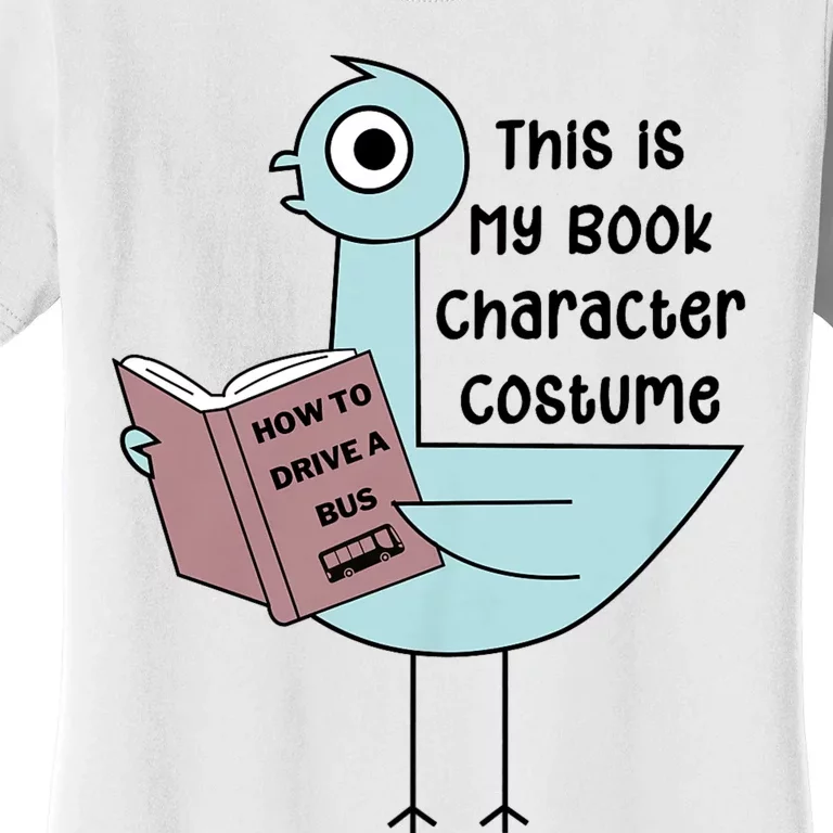 This Is My Book Character Costume Funny Pigeon Reading Women's T-Shirt