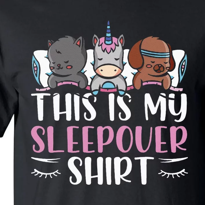 This Is My Sleepover Cute Party Overnight Team Tall T-Shirt