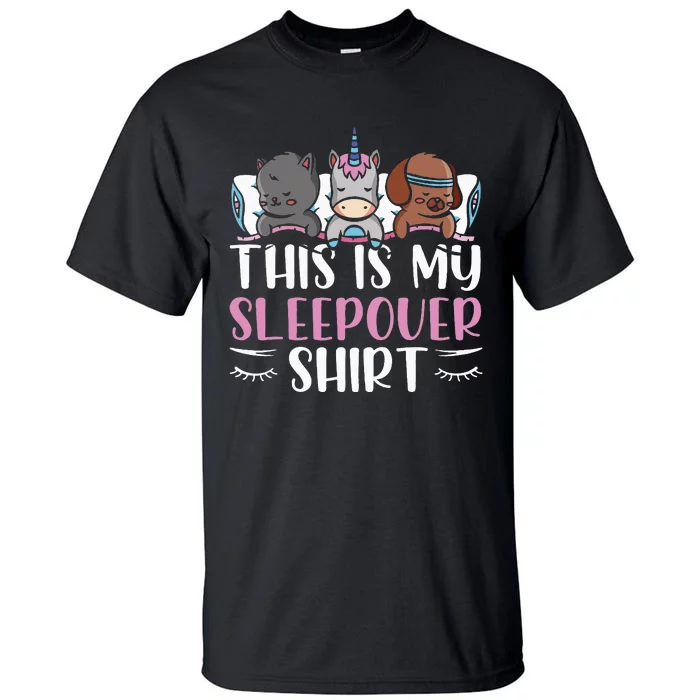 This Is My Sleepover Cute Party Overnight Team Tall T-Shirt