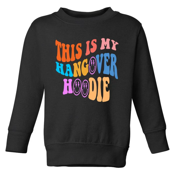 This Is My Hangover Hoodie Trendy Toddler Sweatshirt