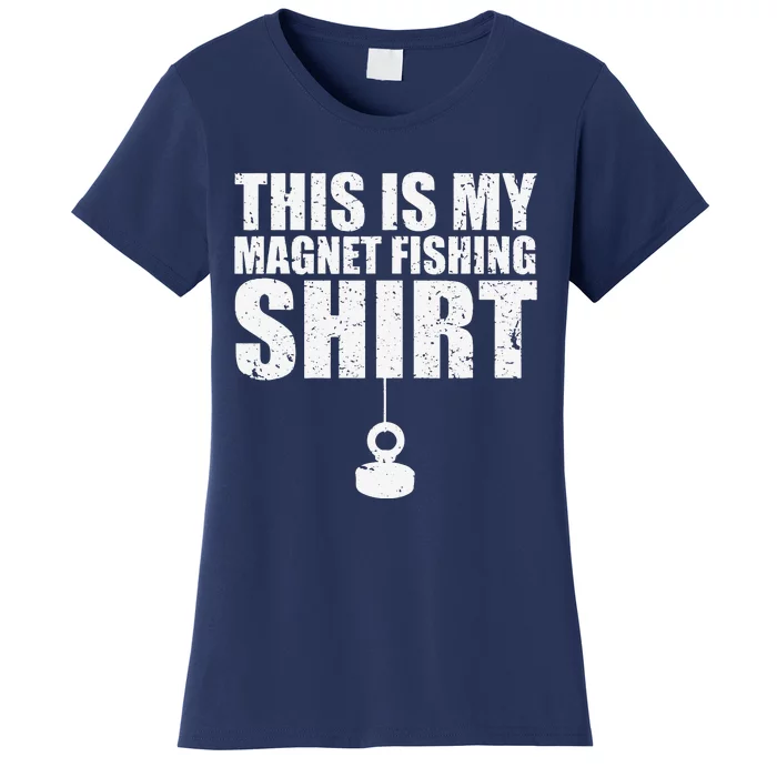 This Is My Magnet Fishing Distressed Women's T-Shirt