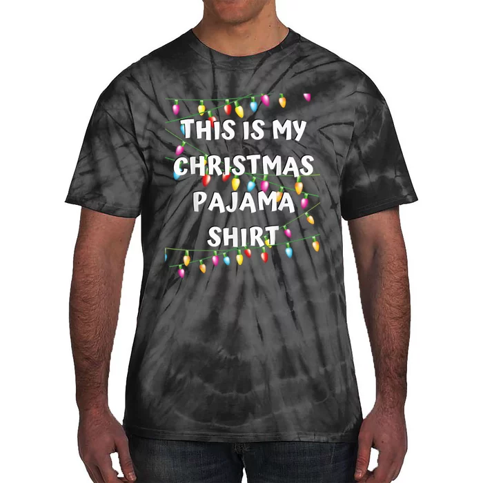 This Is My Christmas Pajama Shirt - Lights Funny Holiday Tie-Dye T-Shirt