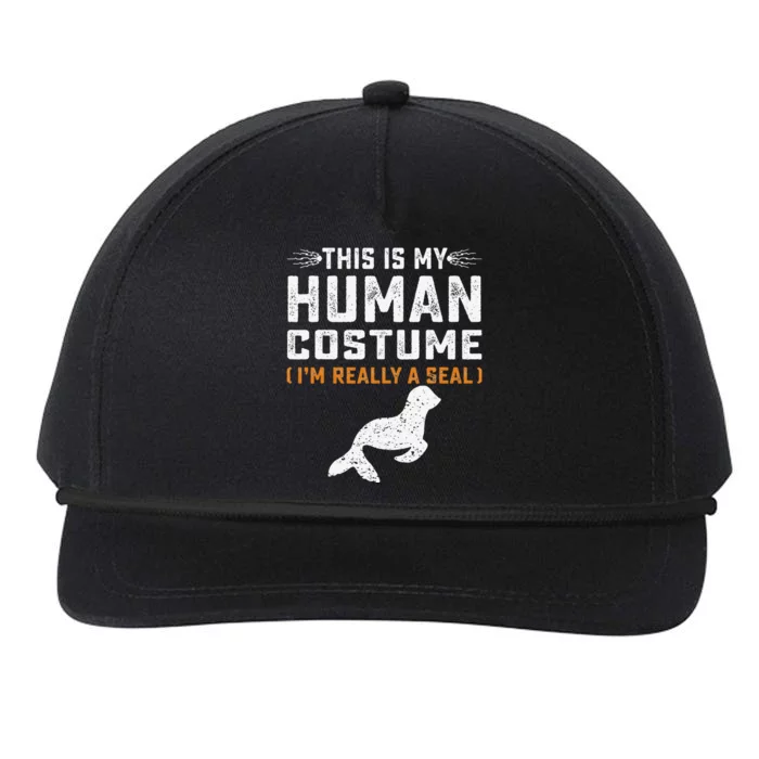 This Is My Human Costume Seal Lover Seal Animals Sea Snapback Five-Panel Rope Hat