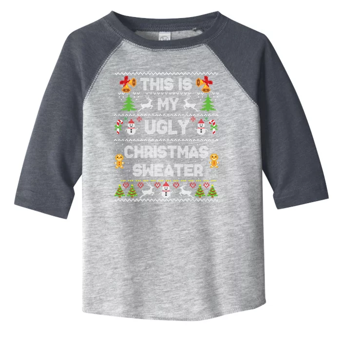 This Is My Ugly Sweater Funny Christmas Gift Gift Toddler Fine Jersey T-Shirt