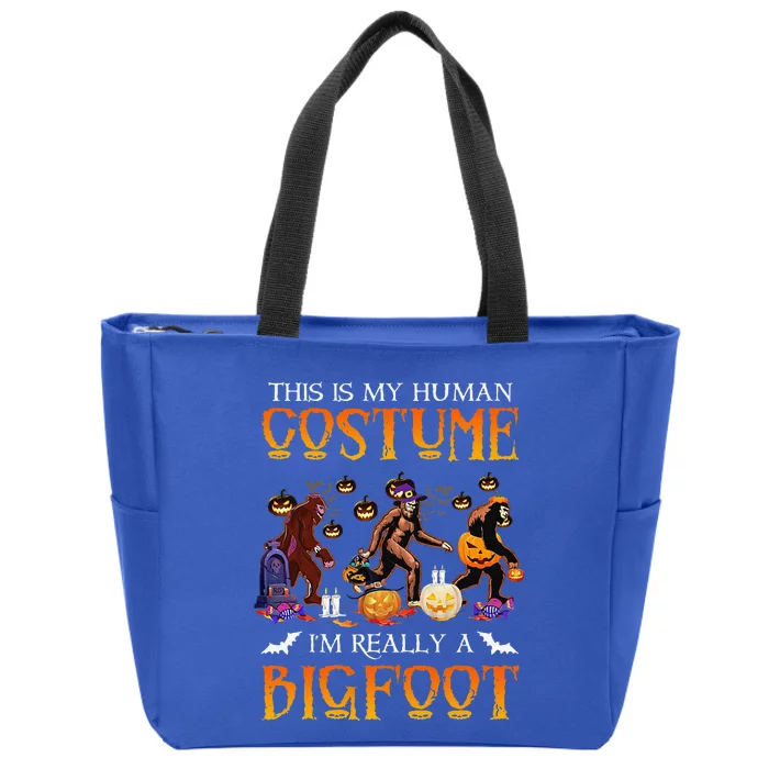 This Is My Human Costume Im Really Bigfoot Halloween Gift Zip Tote Bag