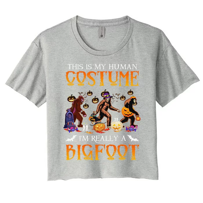 This Is My Human Costume Im Really Bigfoot Halloween Gift Women's Crop Top Tee