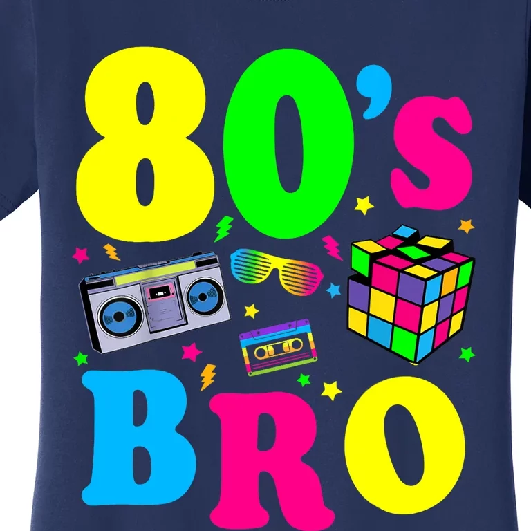 This Is My 80s Bro 80's 90's Party Women's T-Shirt