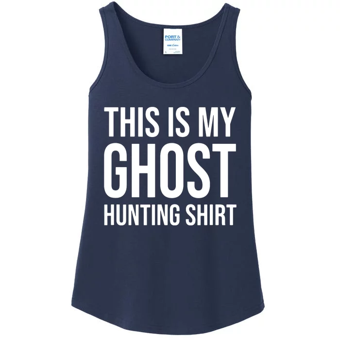 This Is My Ghost Hunting Ghost Hunter Ladies Essential Tank