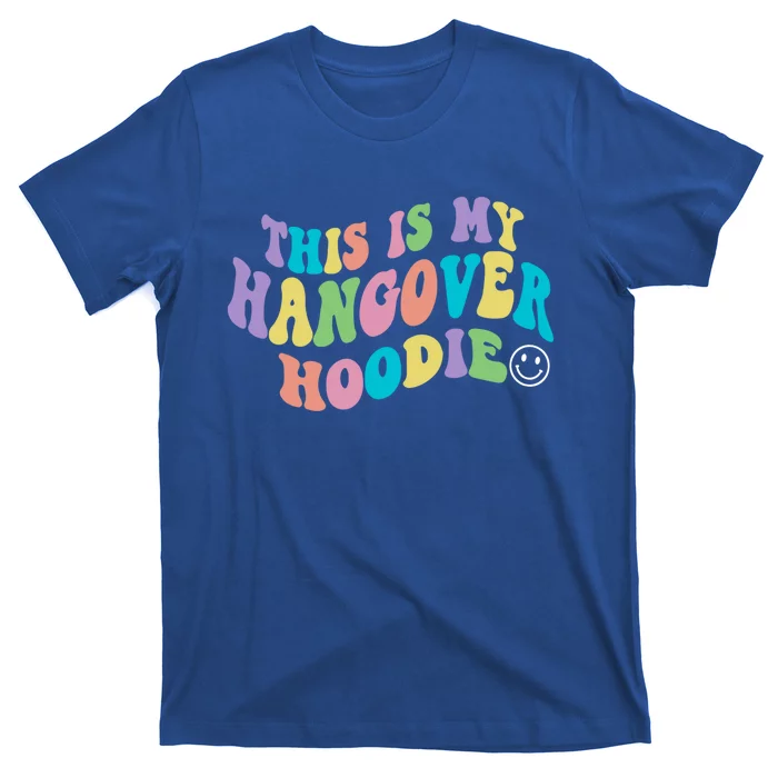 This Is My Hangover Gift Smile Face Trendy Clothing Gift T-Shirt