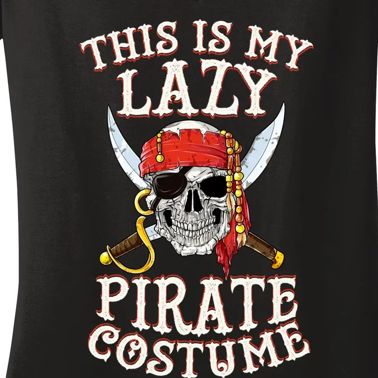 This Is My Lazy Pirate Women's V-Neck T-Shirt