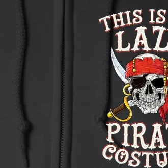 This Is My Lazy Pirate Full Zip Hoodie