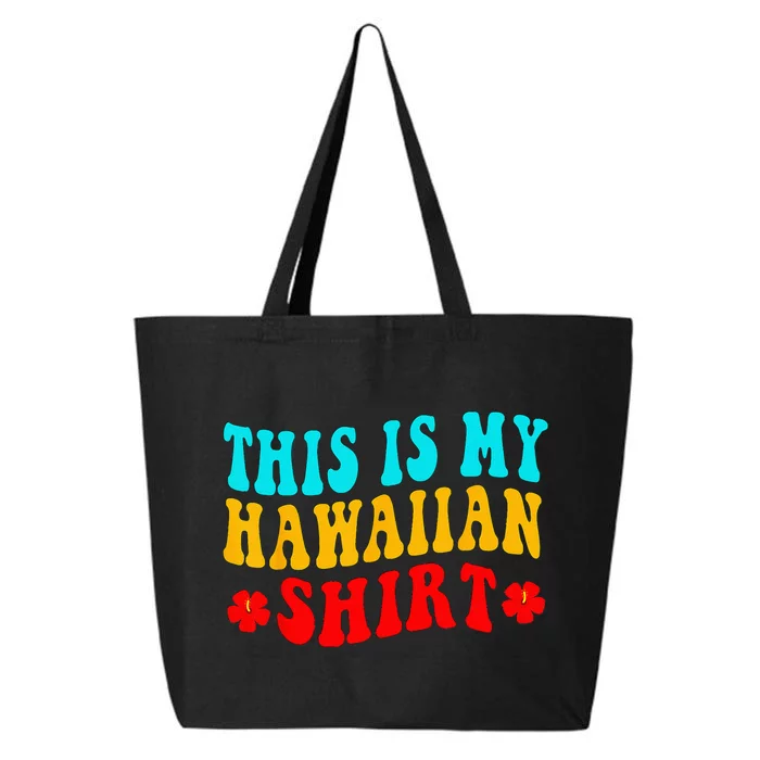 This Is My Hawaiian Wo Hawaiian Party 25L Jumbo Tote