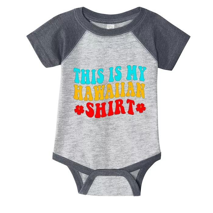 This Is My Hawaiian Wo Hawaiian Party Infant Baby Jersey Bodysuit