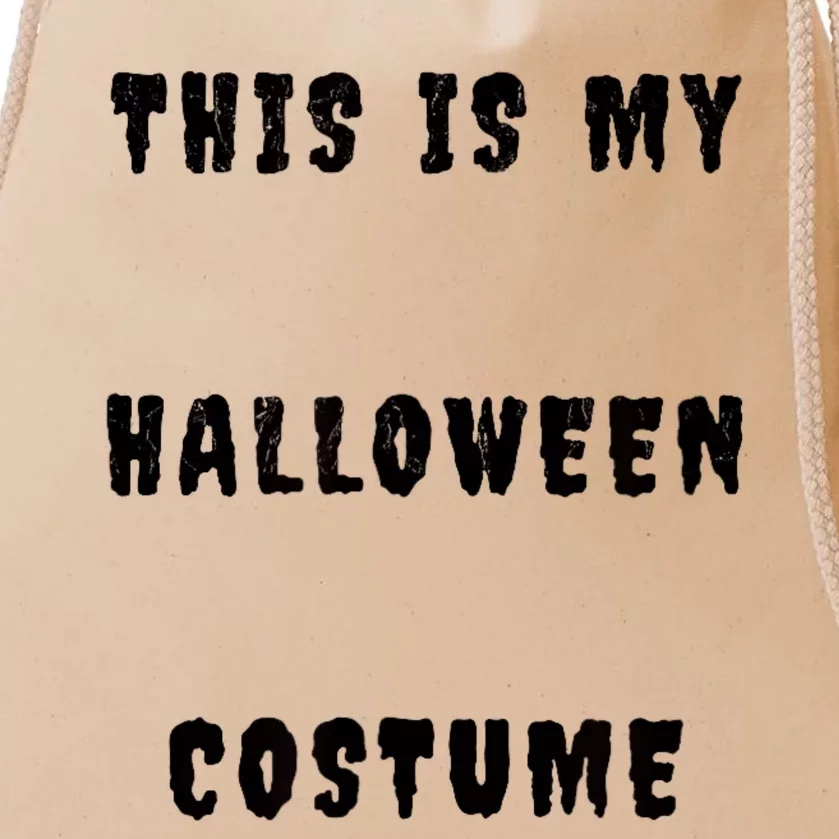 This Is My Halloween Costume Drawstring Bag