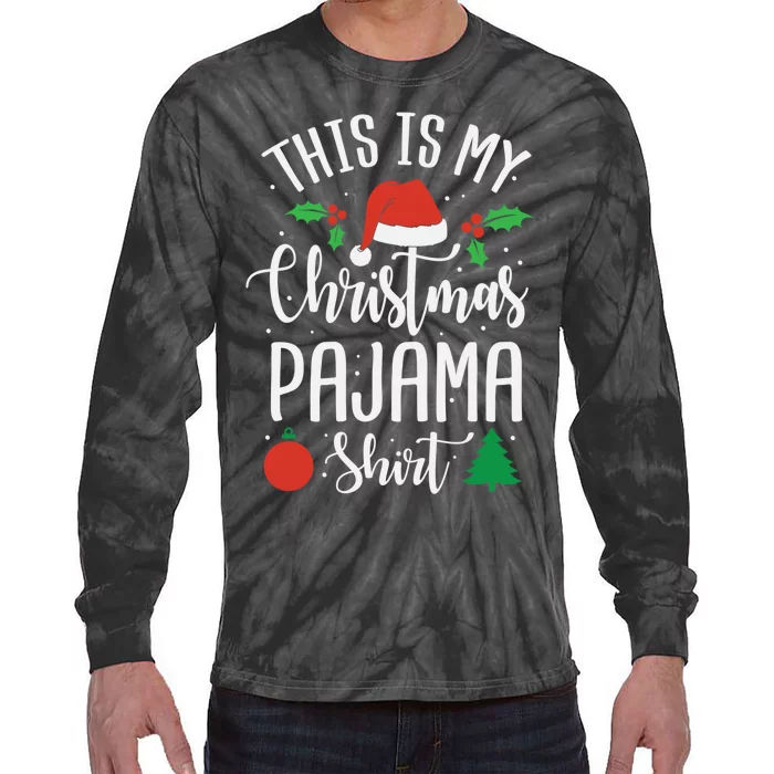 This is my Christmas pajama Xmas Tie-Dye Long Sleeve Shirt