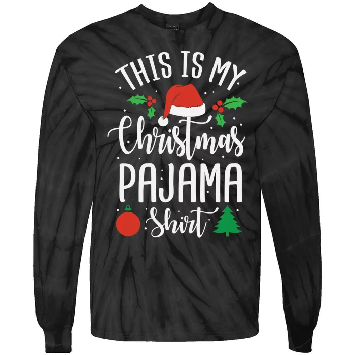 This is my Christmas pajama Xmas Tie-Dye Long Sleeve Shirt